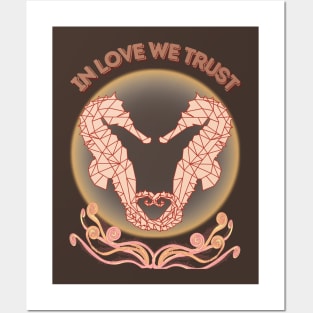 Cute Seashorses - In Love We Trust Posters and Art